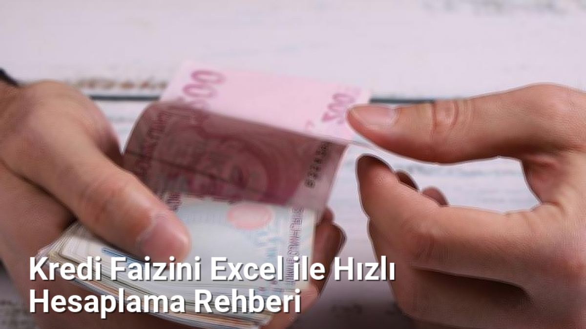 Kredi Faizini Excel ile Hızlı Hesaplama Rehberi - Genelhesap.Net