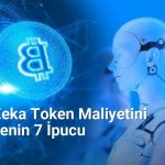 Yapay Zeka Token Maliyetini Düşürmenin 7 İpucu - Genelhesap.Net