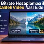 Bitrate hesaplama grafikleri ve video kalitesi karşılaştırması